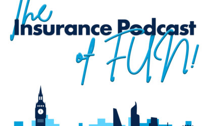 The Insurance Podcast of FUN!