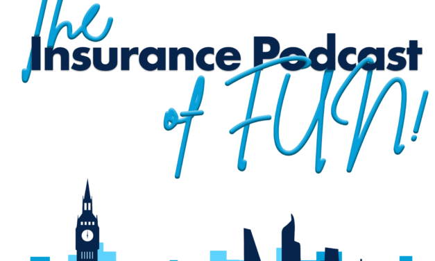 The Insurance Podcast of FUN!